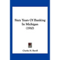 Sixty Years Of Banking In Michigan (1910) - Paperback
