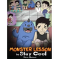 Monster Lesson to Stay Cool: My Monster Helps Me Control My Anger. A Cute Monster Story to Teach Kids about Emotions, Kindness and Anger Management - Hardcover