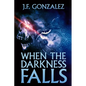 When the Darkness Falls - Paperback