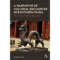 A Narrative of Cultural Encounter in Southern China: Wu Xing Fights the 'Jiao' - Paperback