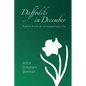 Daffodils in December: Poems from an Unexpected Life - Paperback