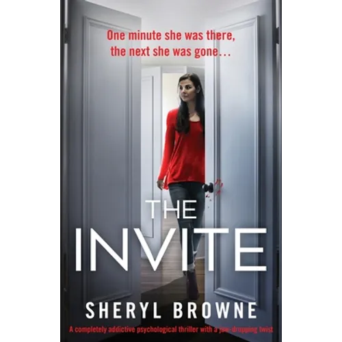 The Invite: A completely addictive psychological thriller with a jaw-dropping twist - Paperback