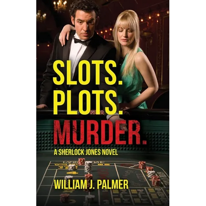 Slots. Plots. Murder.: A Sherlock Jones Novel - Paperback