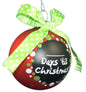 3 1/4" Balls With Chalkboard Sign - Days