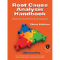 Root Cause Analysis Handbook: A Guide to Efficient and Effective Incident Management, 3rd Edition - Paperback