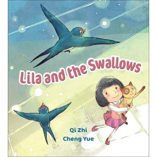 Lila and the Swallows - Library Binding