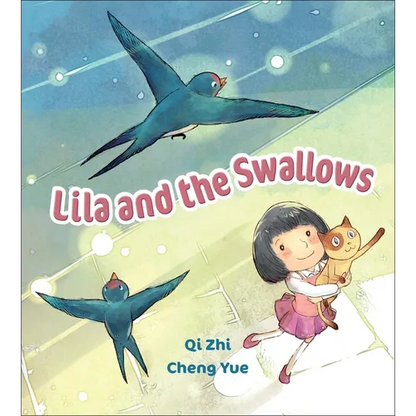 Lila and the Swallows - Library Binding