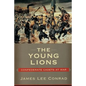 The Young Lions: Confederate Cadets at War - Paperback
