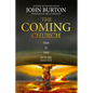 The Coming Church: A fierce invasion from Heaven is drawing near. - Paperback