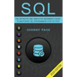 SQL: The Ultimate and Simplifed Beginner's Guide to Mastery SQL Programming Step by Step (2020 edition) - Paperback
