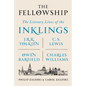 The Fellowship: The Literary Lives of the Inklings: J.R.R. Tolkien, C. S. Lewis, Owen Barfield, Charles Williams - Paperback