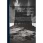 Amulets and Superstitions: the Original Texts With Translations and Descriptions of a Long Series of Egyptian, Sumerian, Assyrian, Hebrew, Christ - Paperback