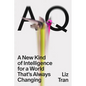 Aq: A New Kind of Intelligence for a World That's Always Changing - Hardcover