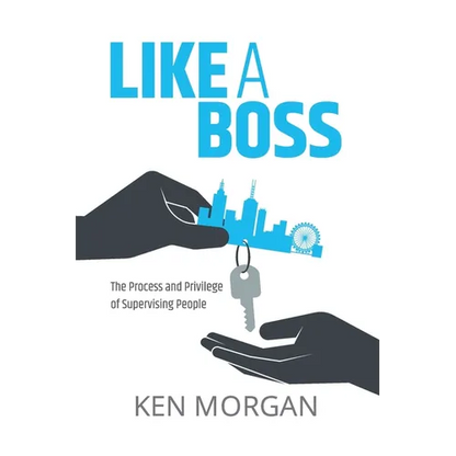 Like a Boss: The Process and Privilege of Supervising People - Paperback