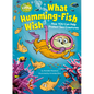 What Humming-Fish Wish: How You Can Help Protect Sea Creatures: A Dr. Seuss's the Lorax Nonfiction Book - Hardcover