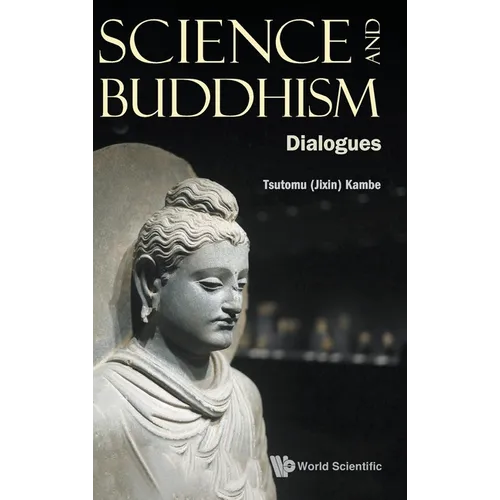 Science and Buddhism: Dialogues - Hardcover