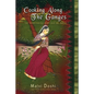 Cooking Along the Ganges: The Vegetarian Heritage of India - Paperback