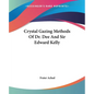 Crystal Gazing Methods Of Dr. Dee And Sir Edward Kelly - Paperback