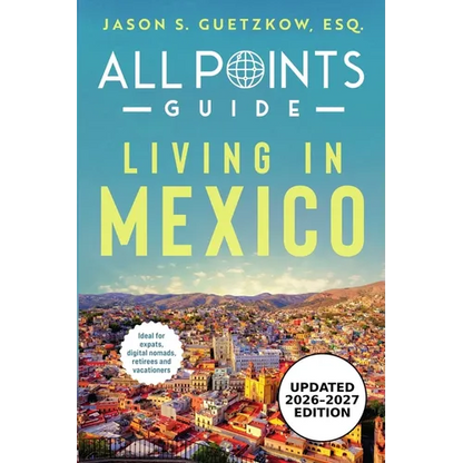 All Points Guide Living in Mexico - Paperback