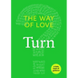 The Way of Love: Turn - Paperback
