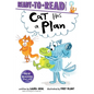 Cat Has a Plan: Ready-To-Read Ready-To-Go! - Hardcover