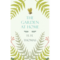 The Garden at Home - Paperback