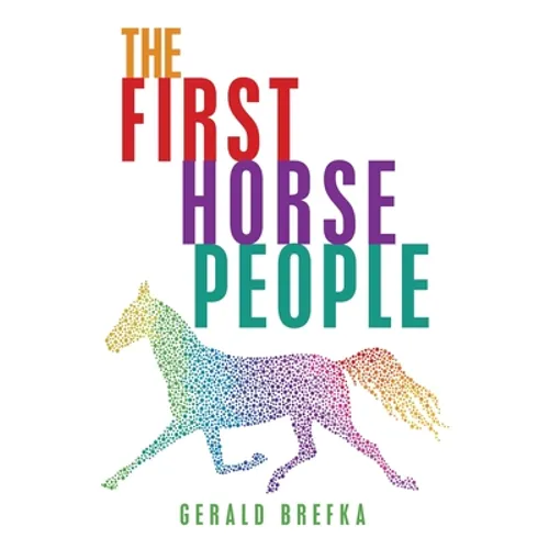 The First Horse People - Paperback