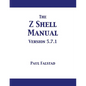 The Z Shell Manual: Version 5.7.1 - Paperback