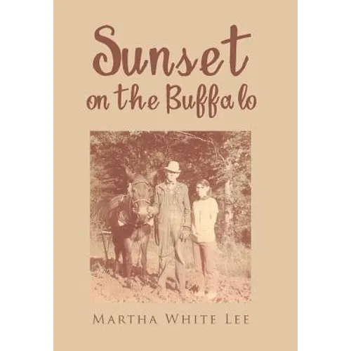 Sunset on the Buffalo - Hardcover