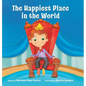 The Happiest Place in the World - Hardcover