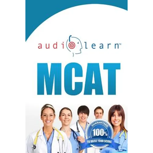 MCAT AudioLearn - Complete Audio Review for the MCAT (Medical College Admission Test) - Paperback