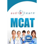 MCAT AudioLearn - Complete Audio Review for the MCAT (Medical College Admission Test) - Paperback