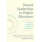 Shared Leadership in Higher Education: A Framework and Models for Responding to a Changing World - Paperback