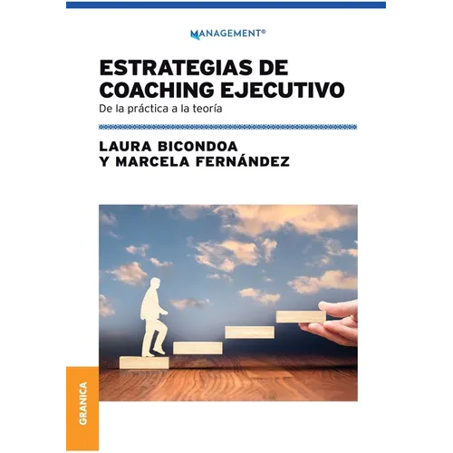 Estrategias De Coaching Ejecutivo: De La Práctica A La Teoría - Paperback