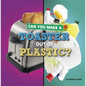 Can You Make a Toaster Out of Plastic? - Hardcover