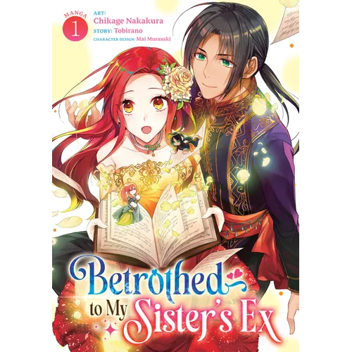 Betrothed to My Sister's Ex (Manga) Vol. 1 - Paperback