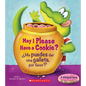 May I Please Have a Cookie? /¿Me Puedes Dar Una Galleta, Por Favor? (Scholastic Bilingual) - Board Book