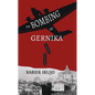 The Bombing of Gernika: A Short History - Paperback