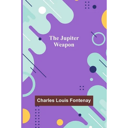 The Jupiter Weapon - Paperback