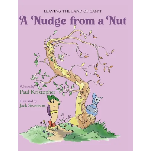 A Nudge from a Nut - Hardcover