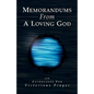 Memorandums From A Loving God - Hardcover