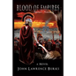 BLOOD OF EMPIRES Trilogy - Volume I - Paperback