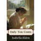 Only Ten Cents - Paperback