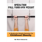 Operation Pull Your Own Weight - Paperback