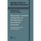 Dynamic Control of Quality in Production-Inventory Systems: Coordination and Optimization - Hardcover