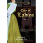 City of Ladies - Paperback