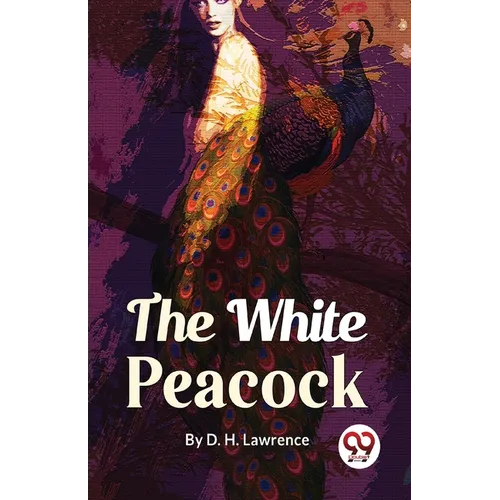 The White Peacock - Paperback
