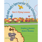 Josh and Andy's Spectacular Flying Adventures: Part 1: Flying Lessons - Paperback