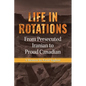 Life in Rotations: From Persecuted Iranian to Proud Canadian - Paperback