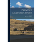 Prentice Mulford's Story - Hardcover